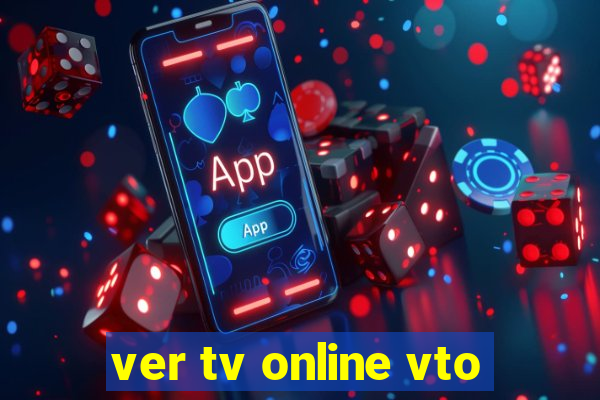 ver tv online vto